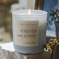 *NEW* Forever and Always 15 oz Soy Candle, Matte Jar
