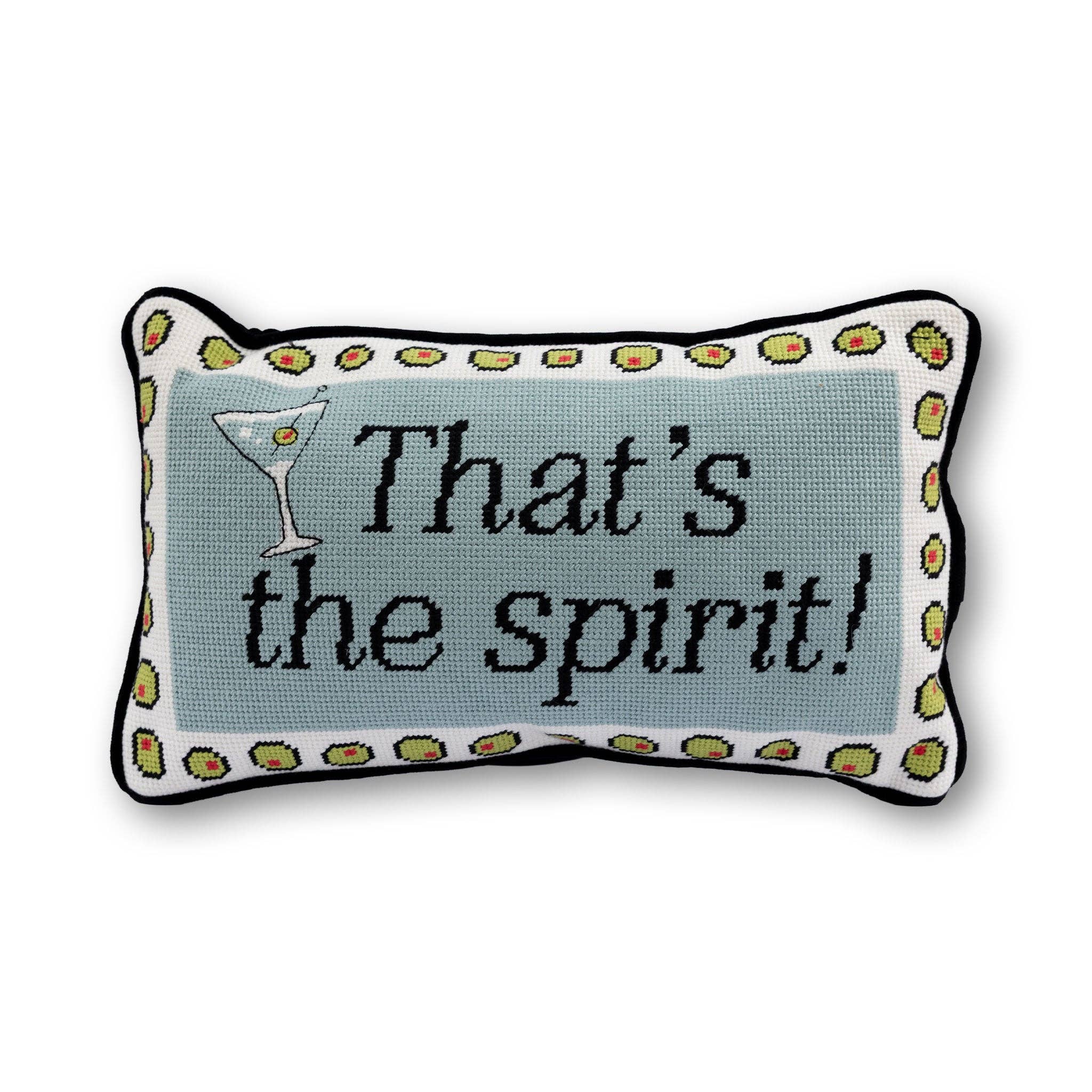 That's The Spirit Needlepoint Pillow